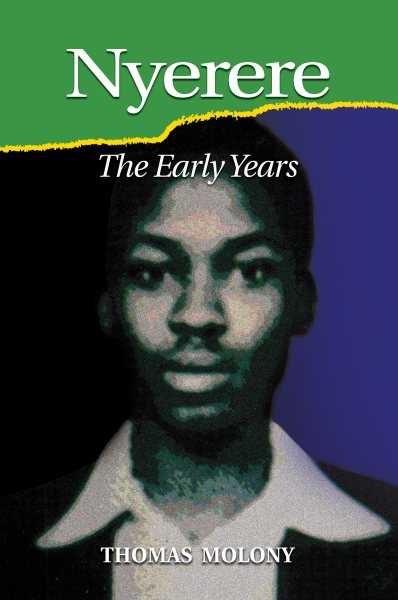Nyerere: The Early Years New ed.