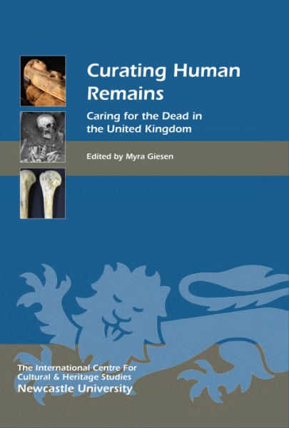 Curating Human Remains: Caring for the Dead in the United Kingdom