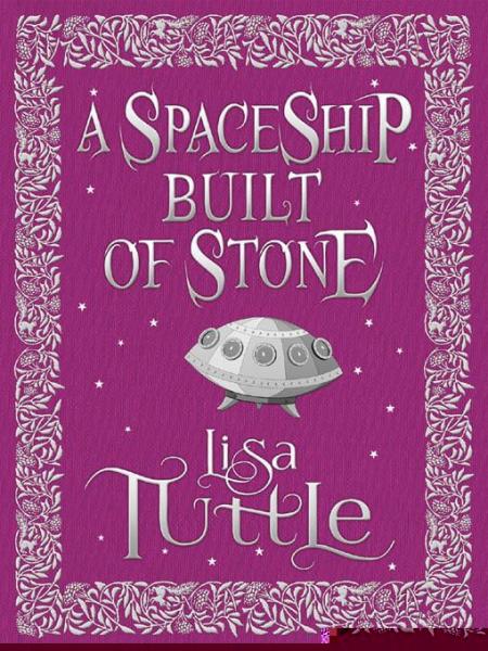 Spaceship Built of Stone and Other Stories