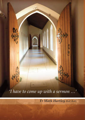 'I Have Got to Come Up  with a Sermon...': Ideas for Year A