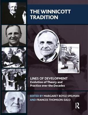 Winnicott Tradition: Lines of Development-Evolution of Theory and Practice over the Decades
