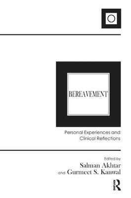 Bereavement: Personal Experiences and Clinical Reflections