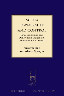 Media Ownership and Control: Law, Economics and Policy in an Indian and International Context