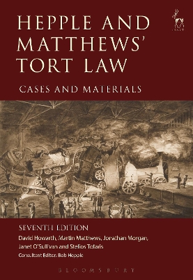 Hepple and Matthews'' Tort Law: Cases and Materials