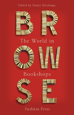 Browse: Love Letters to Bookshops Around the World