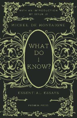 What Do I Know?: Essential Essays