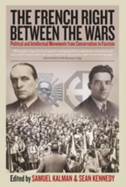 French Right Between the Wars: Political and Intellectual Movements from Conservatism to Fascism