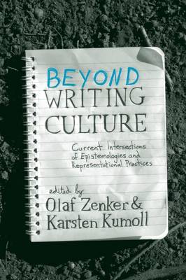 Beyond Writing Culture: Current Intersections of Epistemologies and Representational Practices