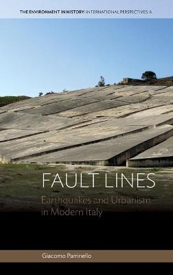 Fault Lines: Earthquakes and Urbanism in Modern Italy