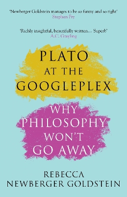 Plato at the Googleplex: Why Philosophy Won't Go Away Main