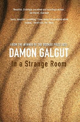 In a Strange Room: Author of the 2021 Booker Prize-winning novel THE PROMISE Main
