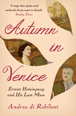Autumn in Venice: Ernest Hemingway and His Last Muse Main