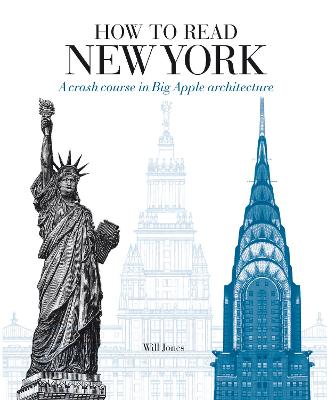 How to Read New York: A crash course in Big Apple architecture