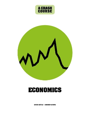 Economics: A Crash Course: Become An Instant Expert