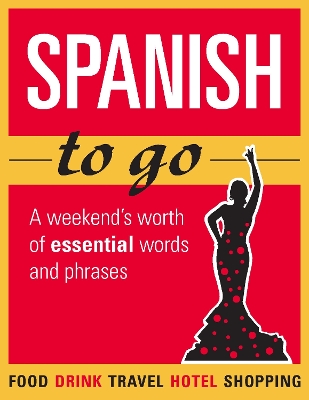 Spanish to go: A weekend's worth of essential words and phrases