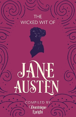 Wicked Wit of Jane Austen