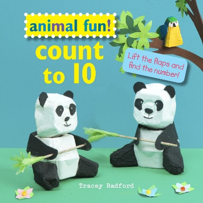 Animal Fun! Count to 10: Lift the Flaps and Find the Number!