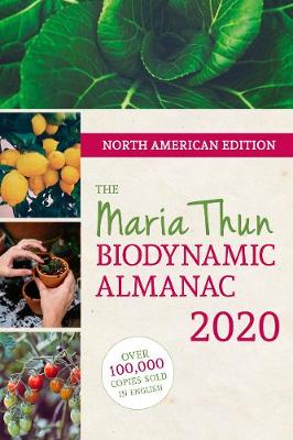 North American Maria Thun Biodynamic Almanac 2020, 2020