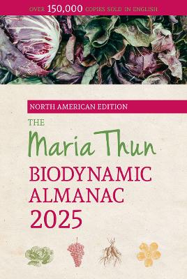North American Maria Thun Biodynamic Almanac 2025, 2025