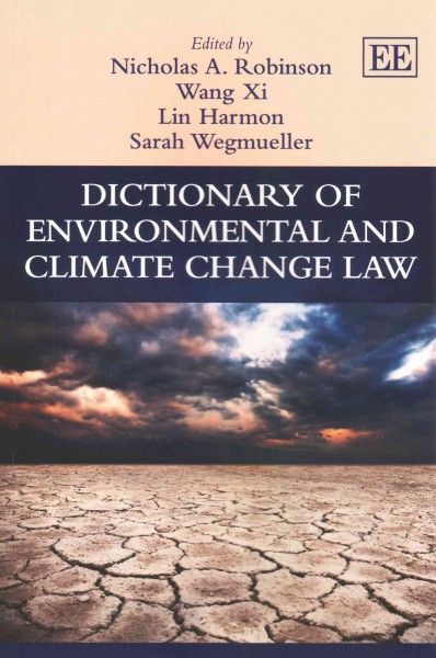 Dictionary of Environmental and Climate Change Law