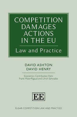 Competition Damages Actions in the EU: Law and Practice