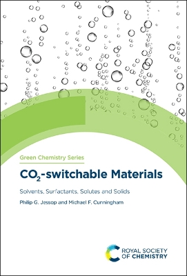 CO2-switchable Materials: Solvents, Surfactants, Solutes and Solids