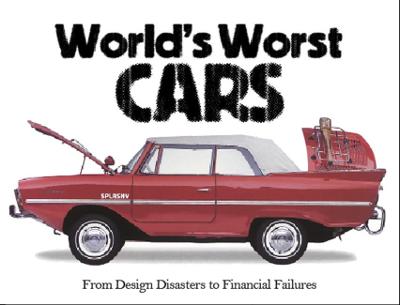 World's Worst Cars: From Design Disasters to Financial Failures