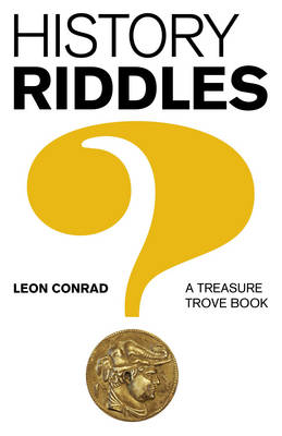 History Riddles: A Treasure Trove Book