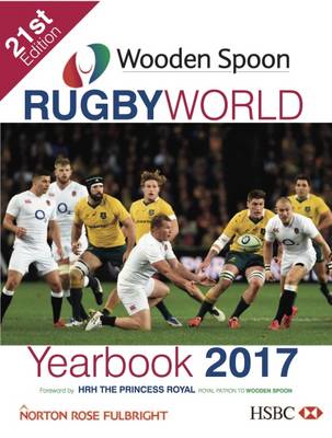 Rugby World Yearbook 2017: Wooden Spoon 21st Revised edition
