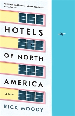 Hotels of North America: A novel