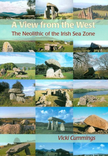 View from the West: The Neolithic of the Irish Sea Zone