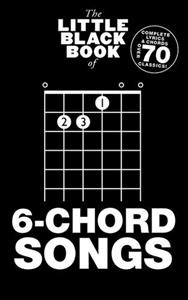 The Little Black Book Of 6-Chord Songs