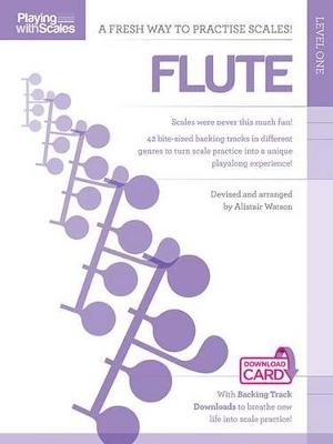 Playing With Scales: Flute Level 1