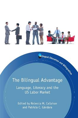 Bilingual Advantage: Language, Literacy and the US Labor Market