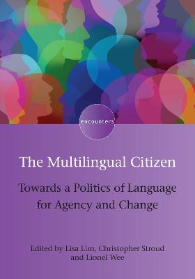 Multilingual Citizen: Towards a Politics of Language for Agency and Change