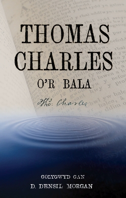 Thomas Charles o''r Bala