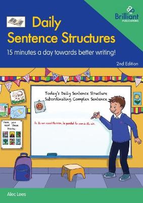 Daily Sentence Structures: 15 minutes a day towards better writing! 2nd Revised edition