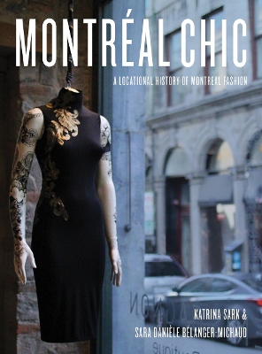 Montreal Chic: A Locational History of Montreal Fashion