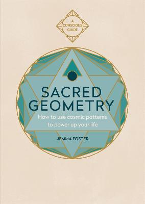 Sacred Geometry: How to use cosmic patterns to power up your life