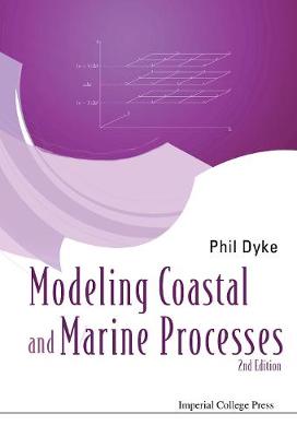 Modelling Coastal And Marine Processes (2nd Edition) 2nd Revised edition