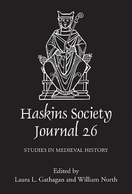 Haskins Society Journal 26: 2014. Studies in Medieval History