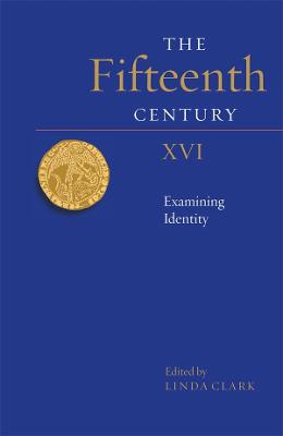 Fifteenth Century XVI: Examining Identity