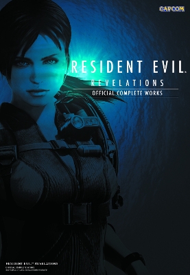 Resident Evil Revelations: Official Complete Works
