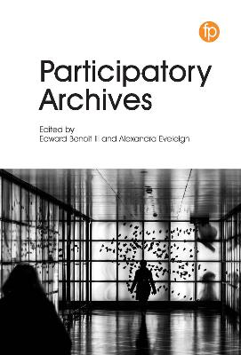 Participatory Archives: Theory and practice