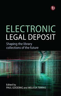 Electronic Legal Deposit: Shaping the library collections of the future