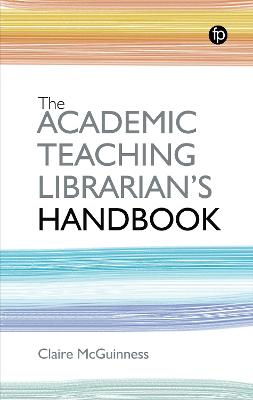 Academic Teaching Librarian's Handbook