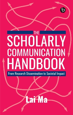 Scholarly Communication Handbook: From Research Dissemination to Societal Impact