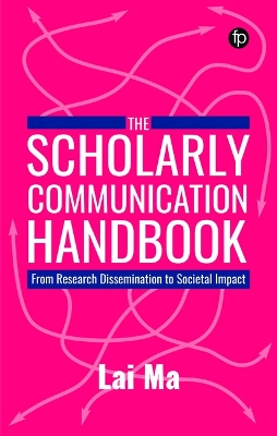 Scholarly Communication Handbook: From Research Dissemination to Societal Impact