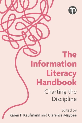 Information Literacy Handbook: Charting the Discipline