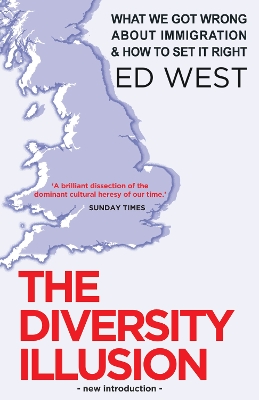 Diversity Illusion: What We Got Wrong about Immigration and How to Set It Right